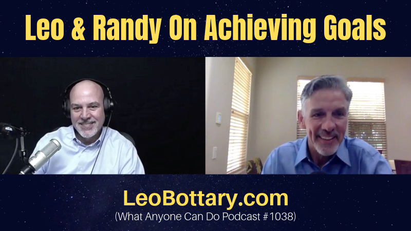Leo & Randy On Achieving Goals