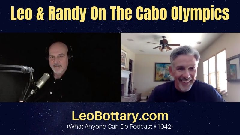 Leo & Randy On The Cabo Olympics