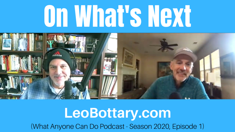 Leo & Randy On What’s Next (Season 2020, Episode 1)
