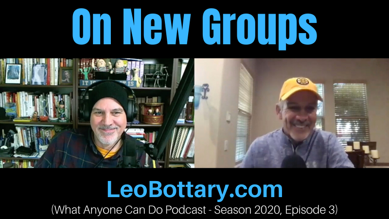 Leo & Randy On New Groups (Season 2020, Episode 3)