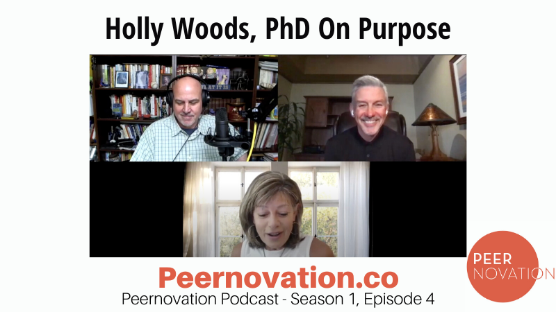 Holly Woods, PhD On Purpose