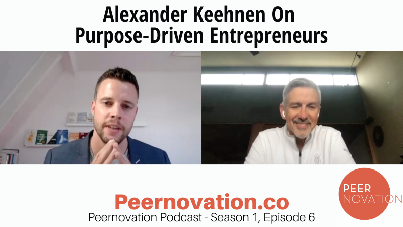 Alexander Keehnen On Purpose-Driven Entrepreneurs