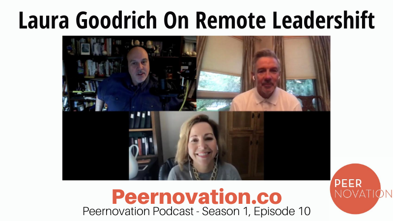 Laura Goodrich On Remote Leadershift