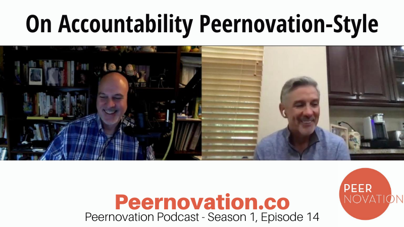 Leo & Randy On Accountability Peernovation-Style