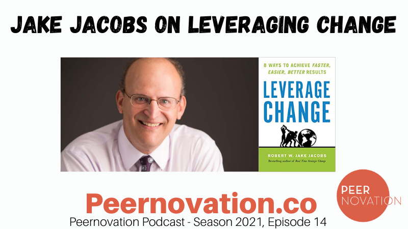 Jake Jacobs On Leveraging Change