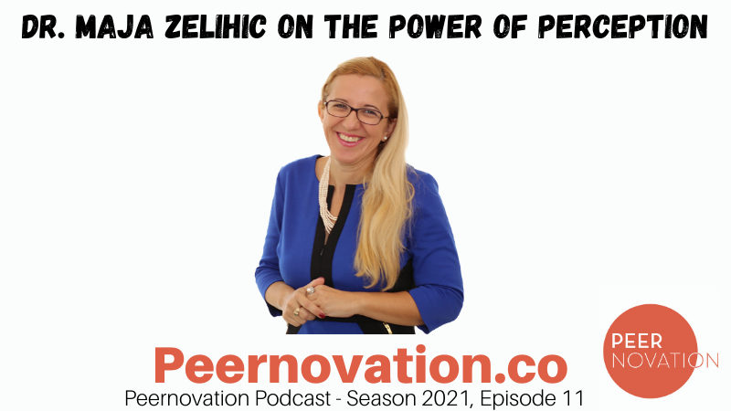 Dr. Maja Zelihic On The Power Of Perception